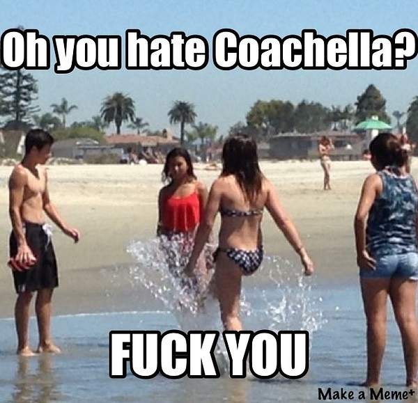 You dont like Coachella by LuisPerea